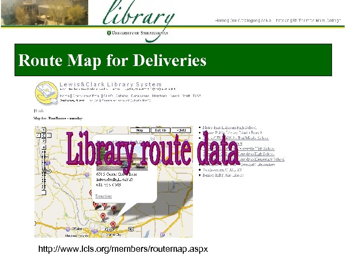 Route Map for Deliveries http: //www. lcls. org/members/routemap. aspx 