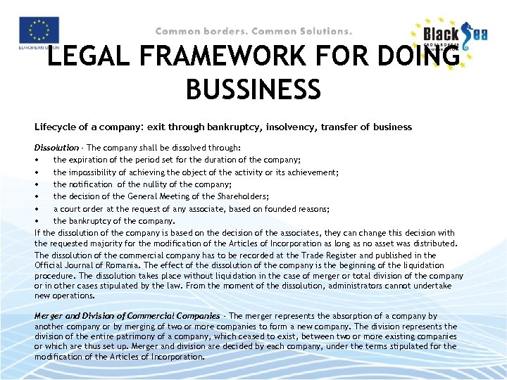 LEGAL FRAMEWORK FOR DOING BUSSINESS Lifecycle of a company: exit through bankruptcy, insolvency, transfer