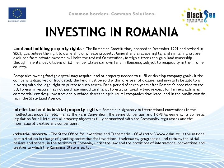 INVESTING IN ROMANIA Land building property rights - The Romanian Constitution, adopted in December