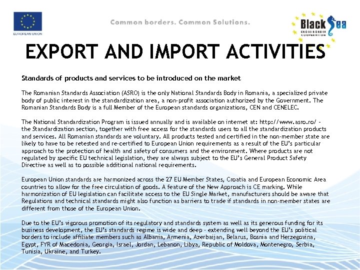 EXPORT AND IMPORT ACTIVITIES Standards of products and services to be introduced on the