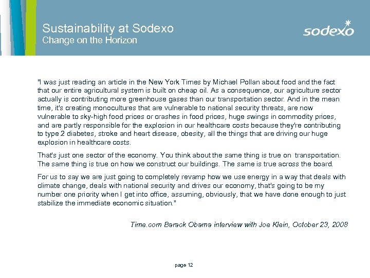 Sustainability at Sodexo Change on the Horizon "I was just reading an article in