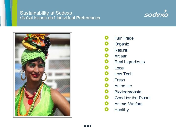Sustainability at Sodexo Global Issues and Individual Preferences £ £ £ £ page 8