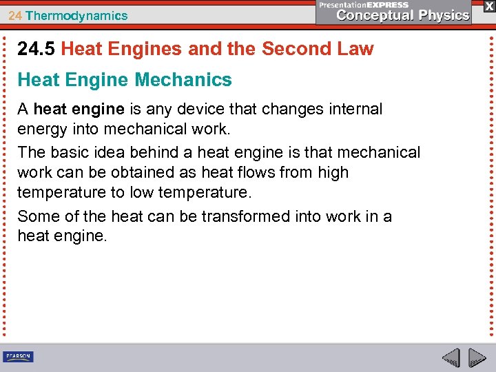 24 Thermodynamics 24. 5 Heat Engines and the Second Law Heat Engine Mechanics A