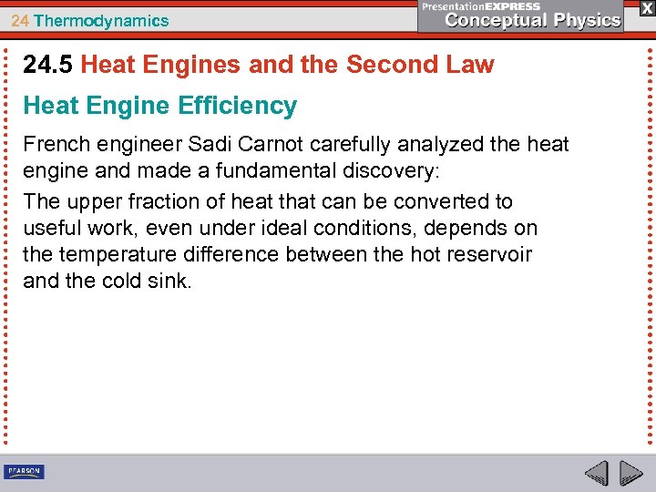 24 Thermodynamics 24. 5 Heat Engines and the Second Law Heat Engine Efficiency French