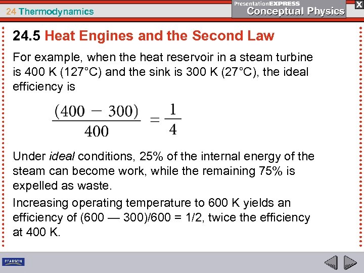 24 Thermodynamics 24. 5 Heat Engines and the Second Law For example, when the