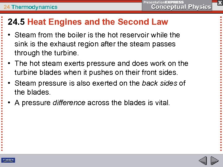 24 Thermodynamics 24. 5 Heat Engines and the Second Law • Steam from the