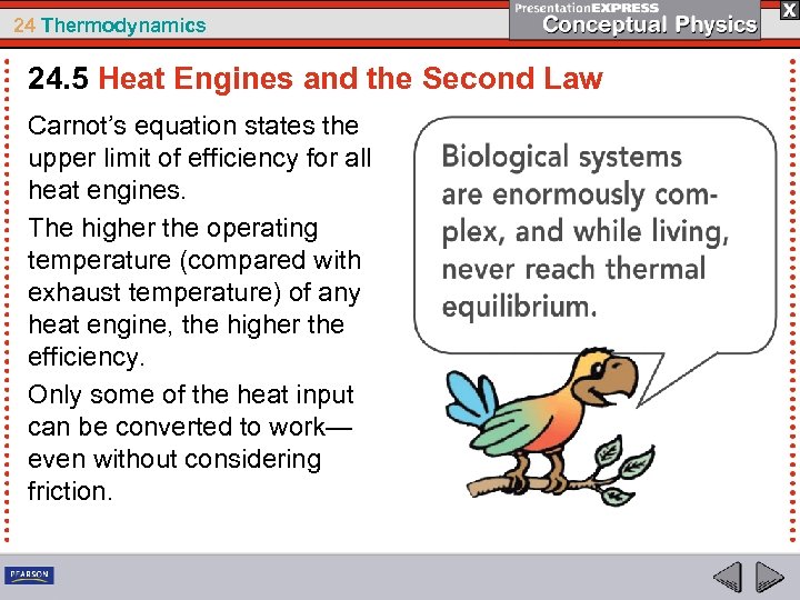 24 Thermodynamics 24. 5 Heat Engines and the Second Law Carnot’s equation states the