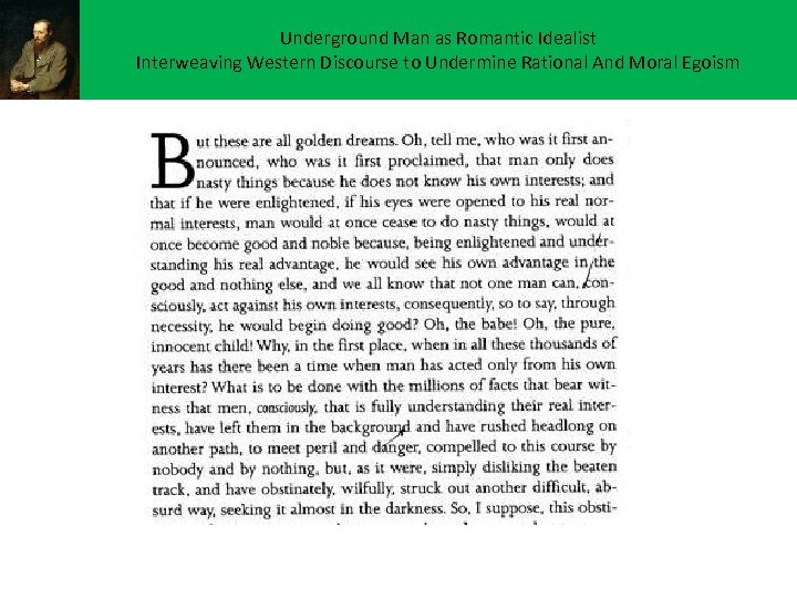 Underground Man as Romantic Idealist Interweaving Western Discourse to Undermine Rational And Moral Egoism