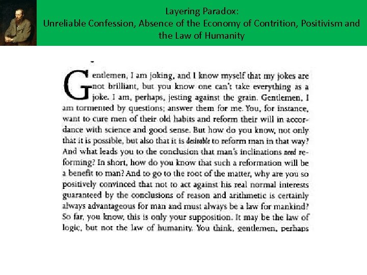 Layering Paradox: Unreliable Confession, Absence of the Economy of Contrition, Positivism and the Law