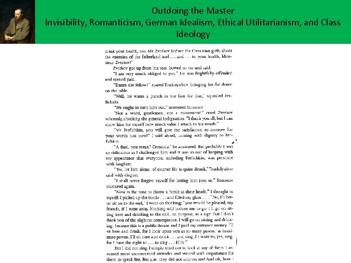 Outdoing the Master Invisibility, Romanticism, German Idealism, Ethical Utilitarianism, and Class Ideology 
