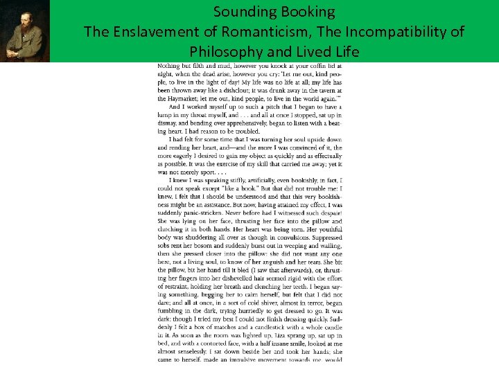 Sounding Booking The Enslavement of Romanticism, The Incompatibility of Philosophy and Lived Life 