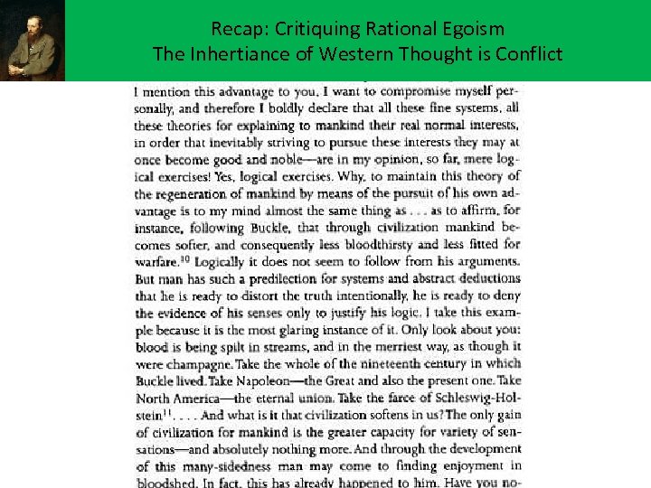 Recap: Critiquing Rational Egoism The Inhertiance of Western Thought is Conflict 
