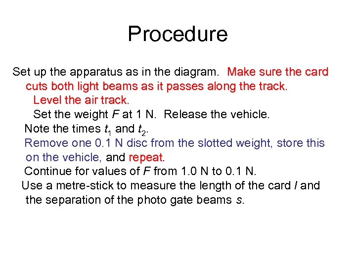 Procedure Set up the apparatus as in the diagram. Make sure the card cuts