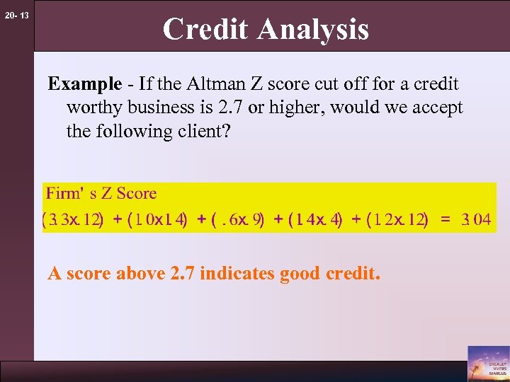 20 - 13 Credit Analysis Example - If the Altman Z score cut off