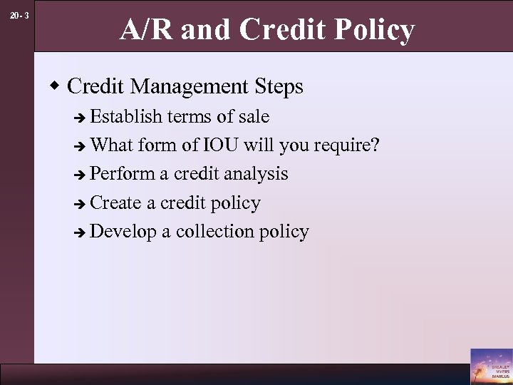 20 - 3 A/R and Credit Policy w Credit Management Steps Establish terms of