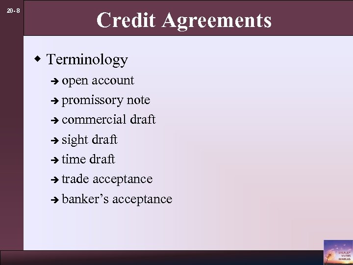 20 - 8 Credit Agreements w Terminology open account è promissory note è commercial