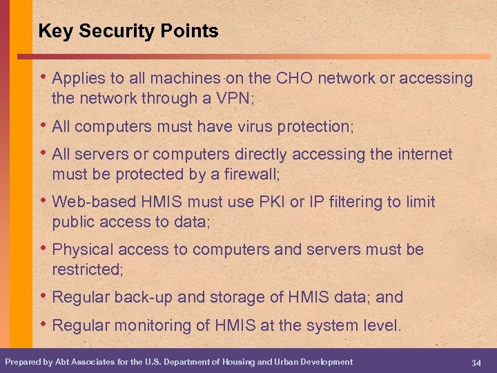 Key Security Points • Applies to all machines on the CHO network or accessing