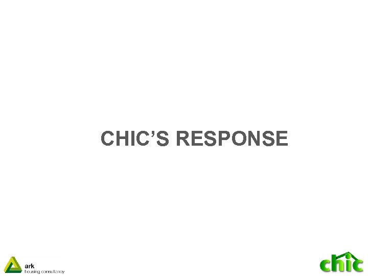 CHIC’S RESPONSE 
