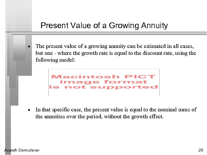 Present Value of a Growing Annuity · The present value of a growing annuity