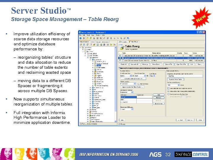 Server Studio™ w Ne Storage Space Management – Table Reorg § Improve utilization efficiency