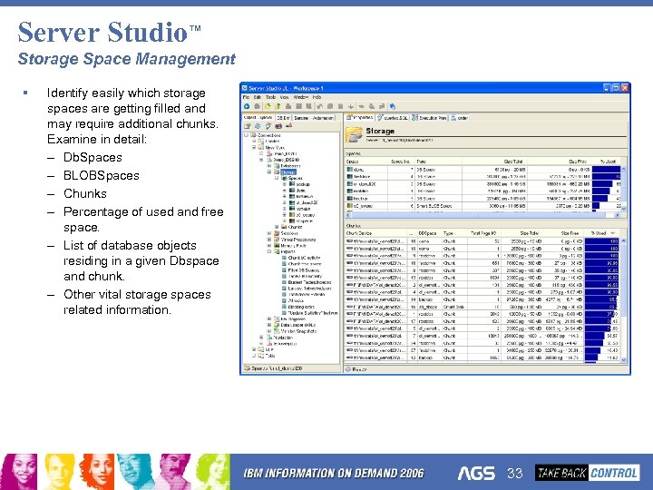 Server Studio™ Storage Space Management § Identify easily which storage spaces are getting filled