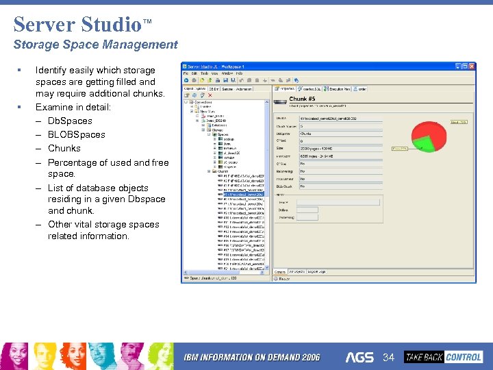 Server Studio™ Storage Space Management § § Identify easily which storage spaces are getting