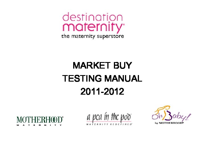 MARKET BUY TESTING MANUAL 2011 -2012 