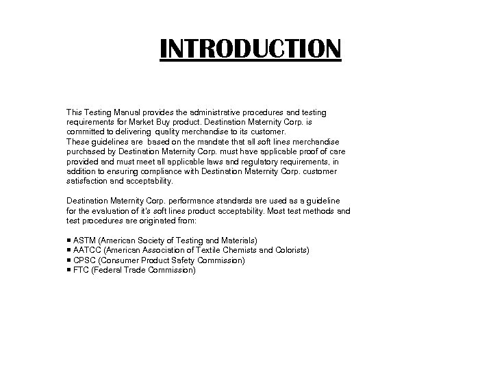 INTRODUCTION This Testing Manual provides the administrative procedures and testing requirements for Market Buy