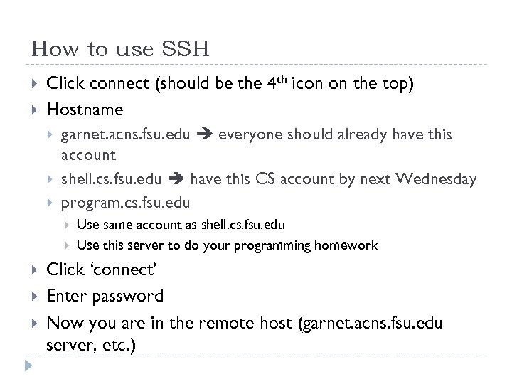 How to use SSH Click connect (should be the 4 th icon on the