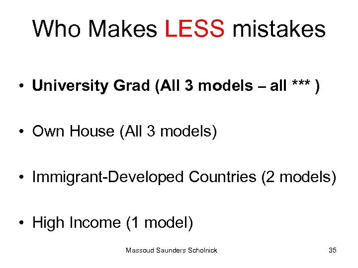 Who Makes LESS mistakes • University Grad (All 3 models – all *** )