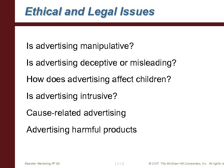 Ethical and Legal Issues Is advertising manipulative? Is advertising deceptive or misleading? How does