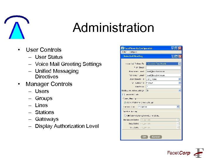 Administration • User Controls – User Status – Voice Mail Greeting Settings – Unified