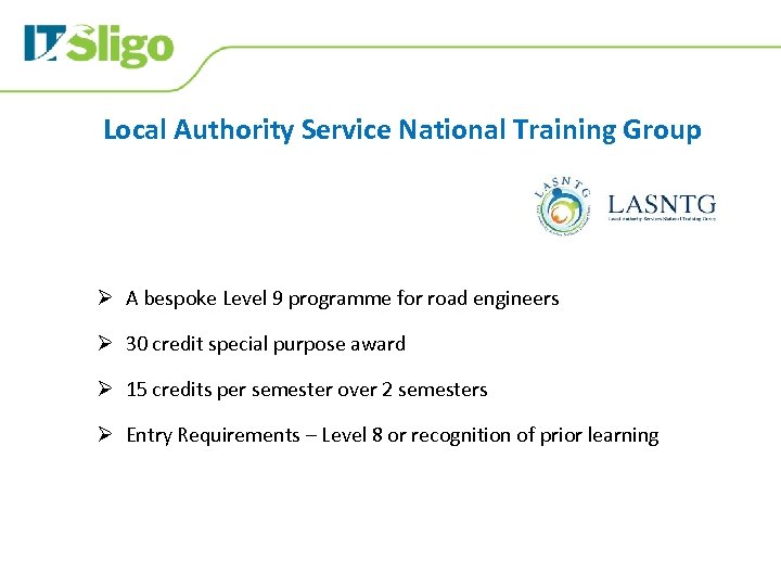 Local Authority Service National Training Group Ø A bespoke Level 9 programme for road