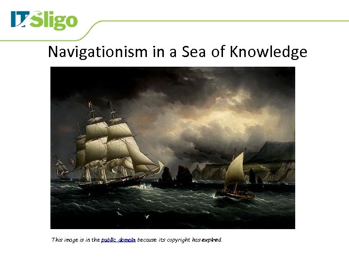 Navigationism in a Sea of Knowledge This image is in the public domain because