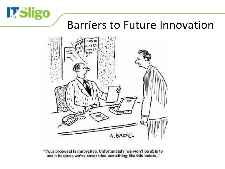 Barriers to Future Innovation 