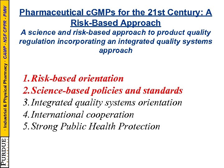 · Industrial & Physical Pharmacy · CAMP - NSF CPPR - PMW Pharmaceutical c.