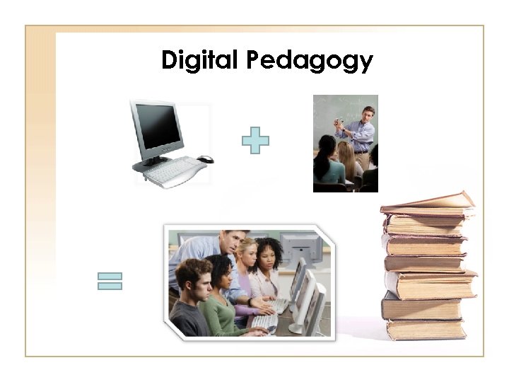 Digital Pedagogy 