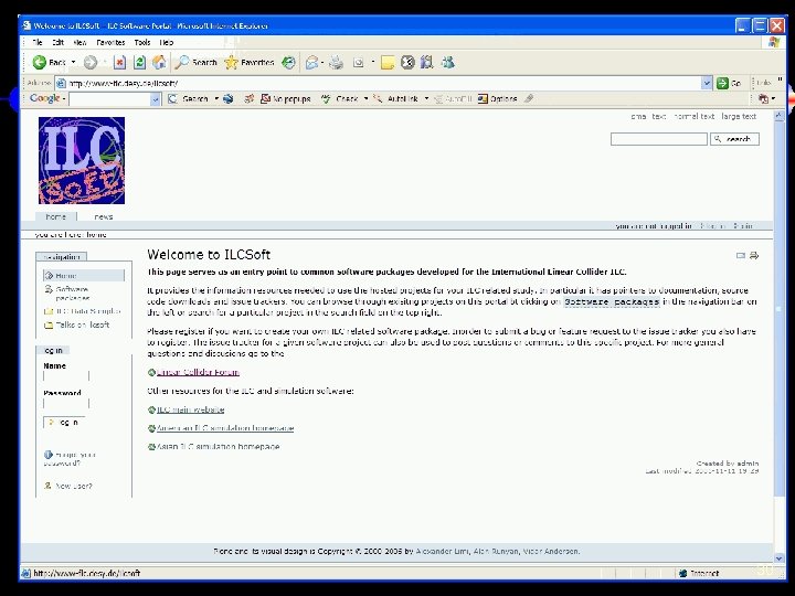 Software Portals • A number of software portals is available for further information, primarily