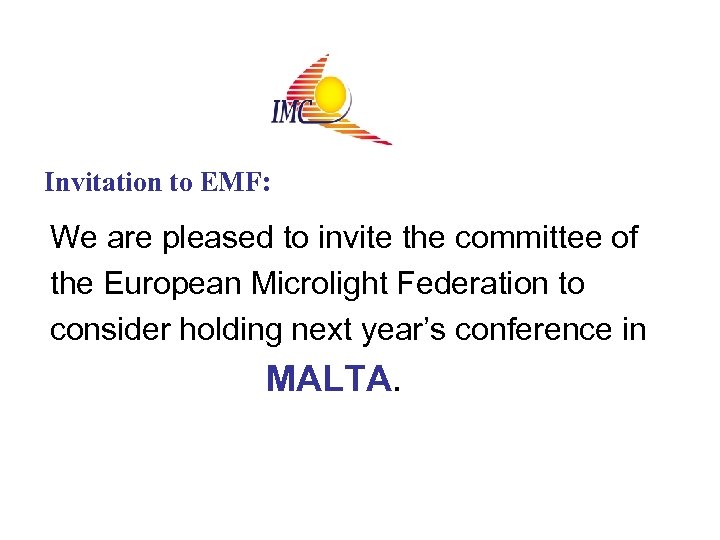 Invitation to EMF: We are pleased to invite the committee of the European Microlight