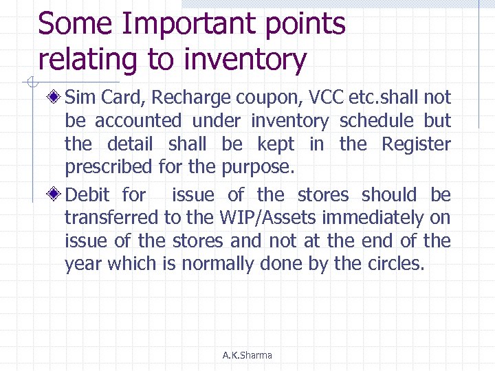 Some Important points relating to inventory Sim Card, Recharge coupon, VCC etc. shall not