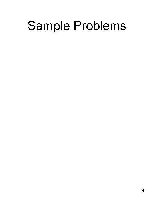 Sample Problems 4 