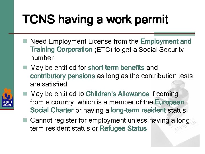 TCNS having a work permit n Need Employment License from the Employment and Training