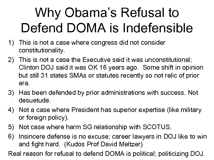 Why Obama’s Refusal to Defend DOMA is Indefensible 1) This is not a case