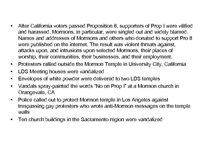  • • After California voters passed Proposition 8, supporters of Prop I were