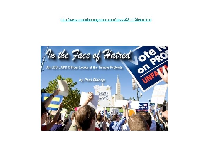 http: //www. meridianmagazine. com/ideas/081110 hate. html 