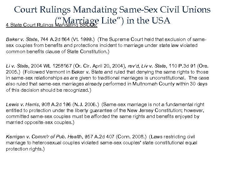 Court Rulings Mandating Same-Sex Civil Unions (“Marriage Lite”) in the USA 4 State Court