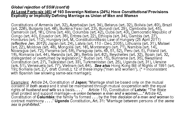 Global rejection of SSM (cont’d) At Least Forty-six (45) of 193 Sovereign Nations (24%)