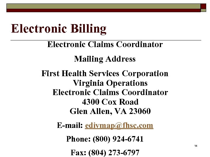 Electronic Billing Electronic Claims Coordinator Mailing Address First Health Services Corporation Virginia Operations Electronic