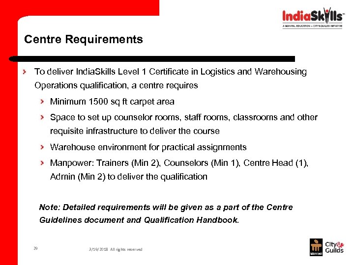 Centre Requirements To deliver India. Skills Level 1 Certificate in Logistics and Warehousing Operations