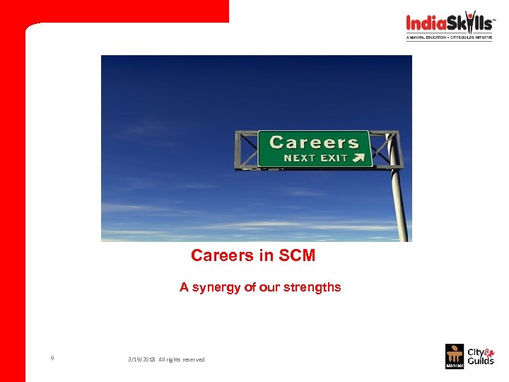 Careers in SCM A synergy of our strengths 9 3/19/2018 All rights reserved 